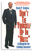 Don't Tie Yourself Up In Nots, a fast-paced motivational book